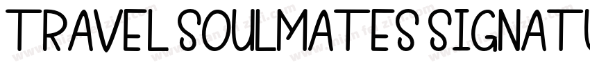 Travel Soulmates Signature字体转换